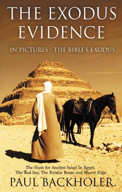 The Exodus Evidence - by Paul Backholer
