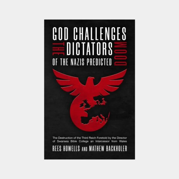 God Challenges the Dictators, Doom of the Nazis Predicted