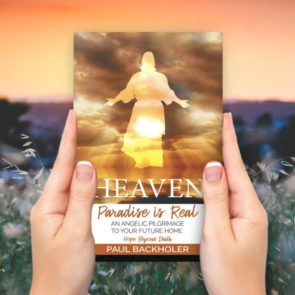 Heaven, Paradise is Real, Hope Beyond Death - Image 3