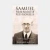 Samuel, Son and Successor of Rees Howells