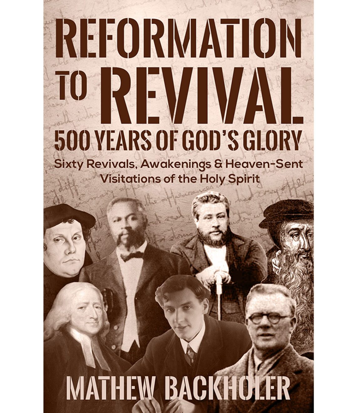 Reformation to Revival, 500 Years of God’s Glory By Faith, Christian
