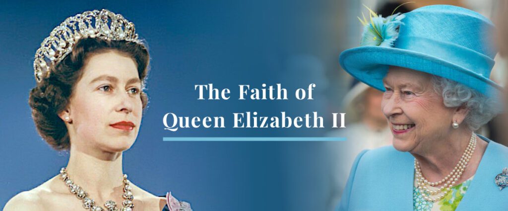 The Faith Of Queen Elizabeth Ii By Faith Christian Inspiration Byfaith Media
