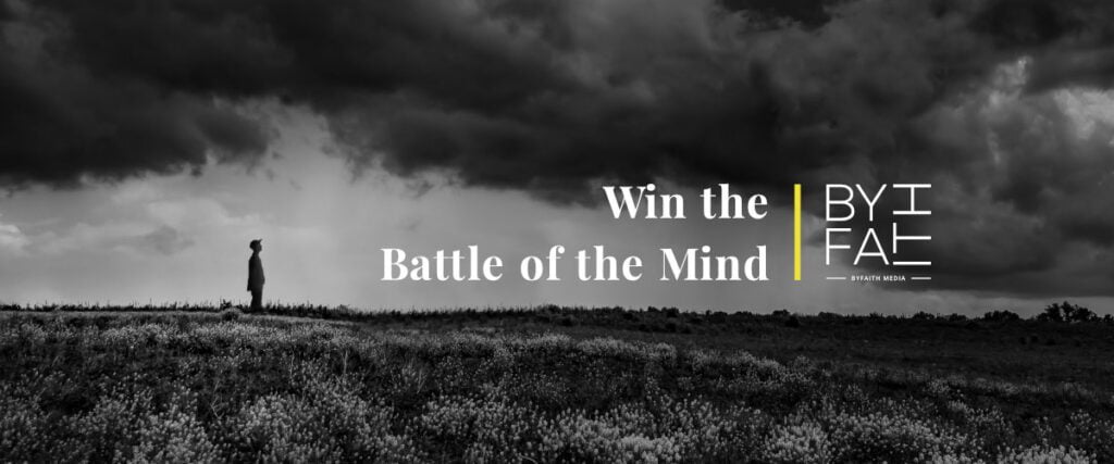 Win the Battle of the Mind – Take Back Control of Your Thought Life ...